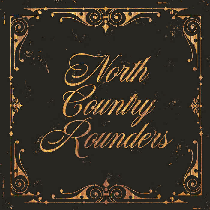 NORTH COUNTRY ROUNDERS